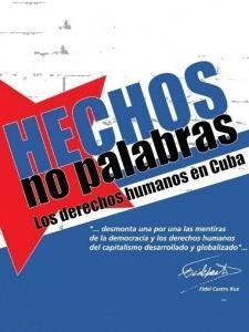 Hechos no palabras los derechos humanos en cuba.jpg