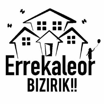 Errekaleor bizirik!