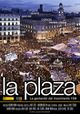 La Plaza, la gestación del movimiento 15M