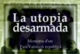 La utopia desarmada, memòria d'un País Valencià republicà